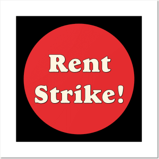 Rent Strike! Posters and Art